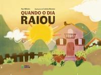 Quando o dia raiou