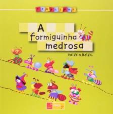 a Formiguinha Medrosa