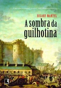 A sombra da guilhotina