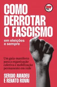 Como Derrotar o Fascismo