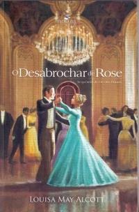 O Desabrochar de Rose - (Sequência de Os Oito Primos)