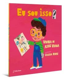 Eu sou isso?