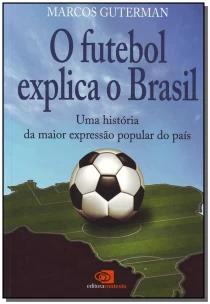 O futebol explica o Brasil