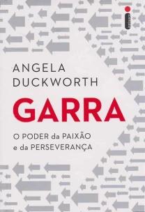 Garra - o Poder Da Paixão e Da Perseverança