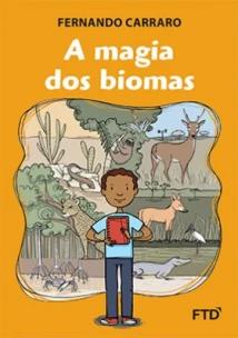Magia dos Biomas, A