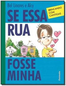 SE ESSA RUA FOSSE MINHA