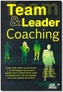 Team & Leader Coachingxsaiba Tudo Sobre Os Processos e As Estratégias Que Podem Ajudar Você a Desenv