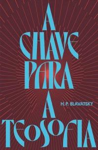 A Chave Para a Teosofia