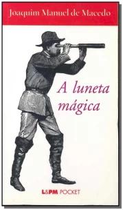 A luneta mágica