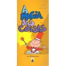A Magia Das Coisas