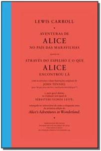 Aventuras de Alice no país das maravilhas seguidas de Através do espelho e o que Alice encontrou lá