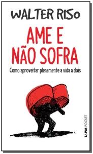 Ame e Não Sofra