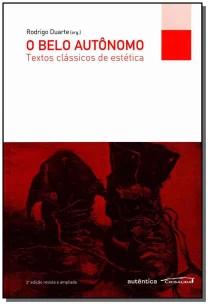 O belo autônomo - Textos clássicos de estética