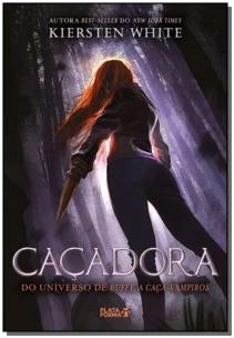Caçadora (A Última Caça-Vampiros Vol. 1)