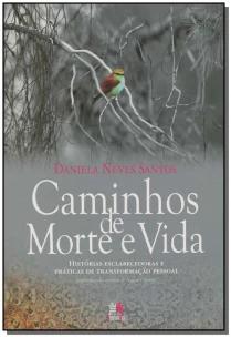 Caminhos de morte e vida