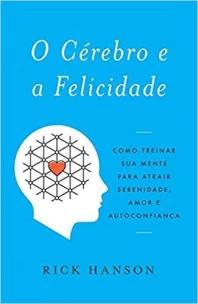 O cérebro e a felicidade