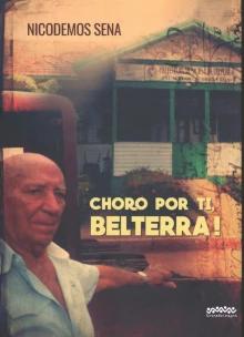 Choro por ti, Belterra!