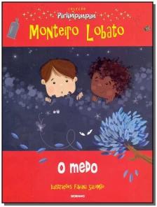 o Medo - Coleção Pirlimpimpim