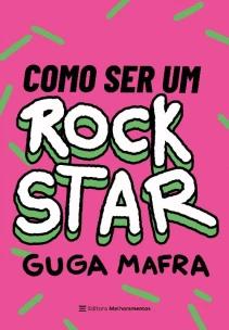 Como Ser um Rockstar