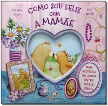 Como Sou Feliz Com a Mamae