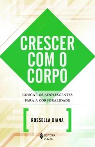 Crescer com o corpo