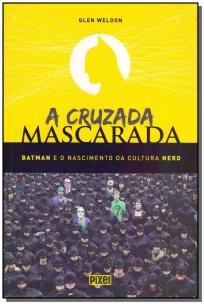 Cruzada Mascarada, A