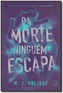 Da morte ninguém escapa
