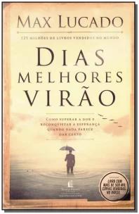 Dias melhores virão