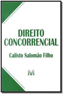 Direito Concorrencial - 1 Ed./2012