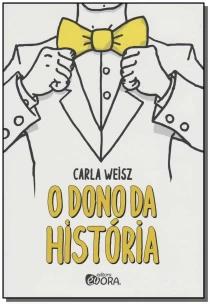 O dono da história