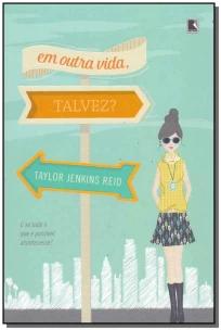Em outra vida, talvez?