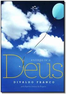 Entrega-te a Deus