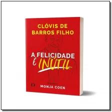 Felicidade é Inútil, A