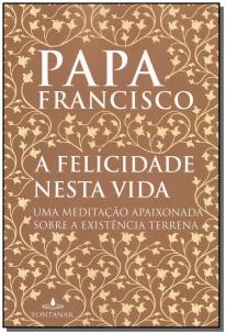 A felicidade nesta vida