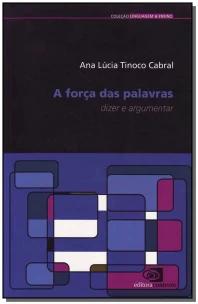 a Força Das Palavras - Dizer e Argumentar