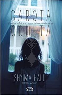 Garota Oculta - a História Real De Uma Menina Escrava Nos Dias De Hoje