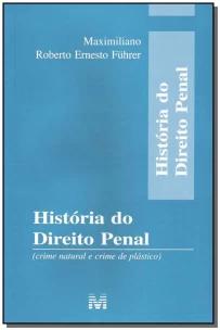 Historia do direito penal - 1 ed./2005