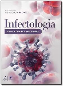 Infectologia - Bases Clínicas e Tratamento