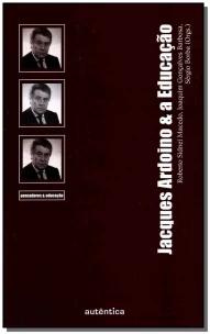 Jacques Ardoino & a Educação
