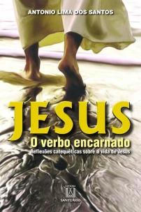 Jesus o verbo encarnado