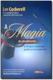 A magia do atendimento