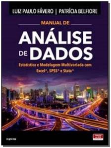 Manual de Análise de Dados - Estatística e Modelagem Multivariada com Excel®, SPSS® e Stata®