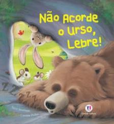 Não acorde o urso, lebre!