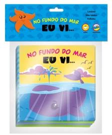 No Fundo do Mar eu Vi...
