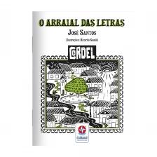 Cordel - O Arraial das Letras - Brincando e Aprendendo com as Letras e Palavras