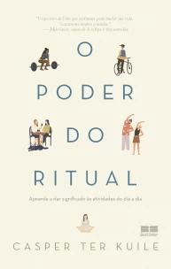 O Poder do Ritual