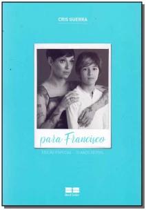 Para Francisco (edição especial - 10 anos depois)