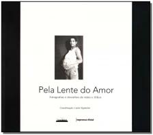 Pela Lente do Amor