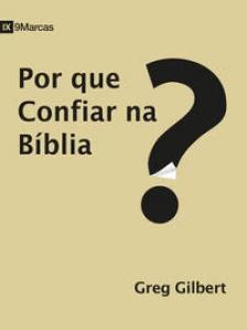 Por que confiar na Biblia?