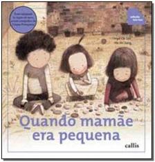 Quando Mamãe Era Pequena - Classificação de Objetos - Coleção Tan Tan